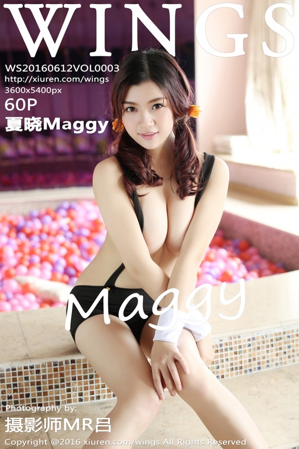 [WingS影私荟]2016.06.12 Vol.003 夏晓Maggy